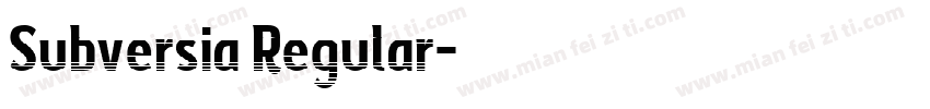 Subversia Regular字体转换